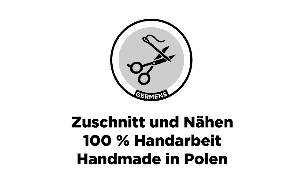 Zuschnitt und Nähen 100 % Handarbeit - Handmade in Polen