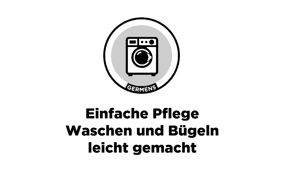 Einfache Pflege - Waschen und Bügeln leicht gemacht