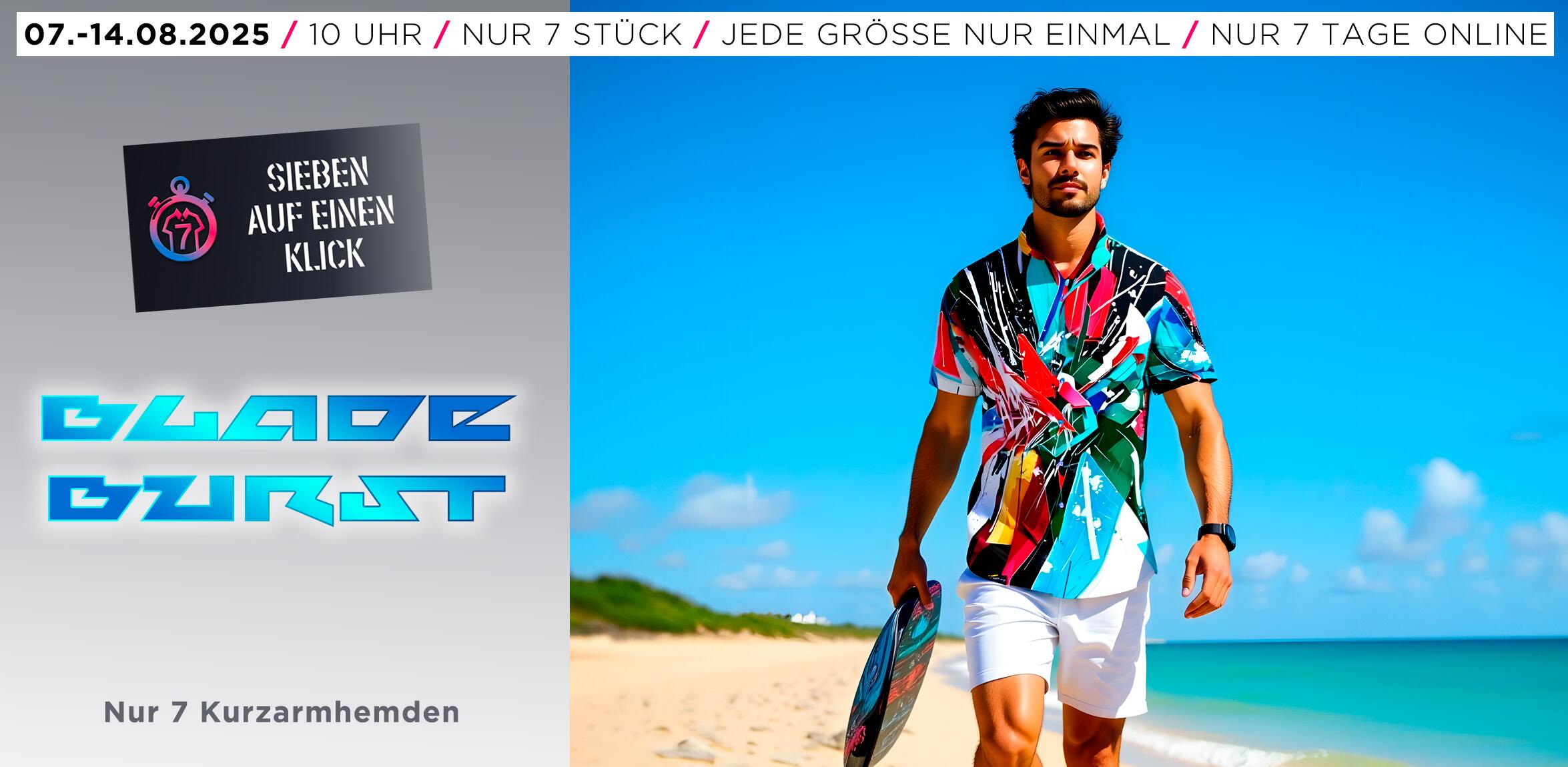 7 Sommerhemden - BLADEBURST - SIEBEN AUF EINEN KLICK - 07.-14.08.2025