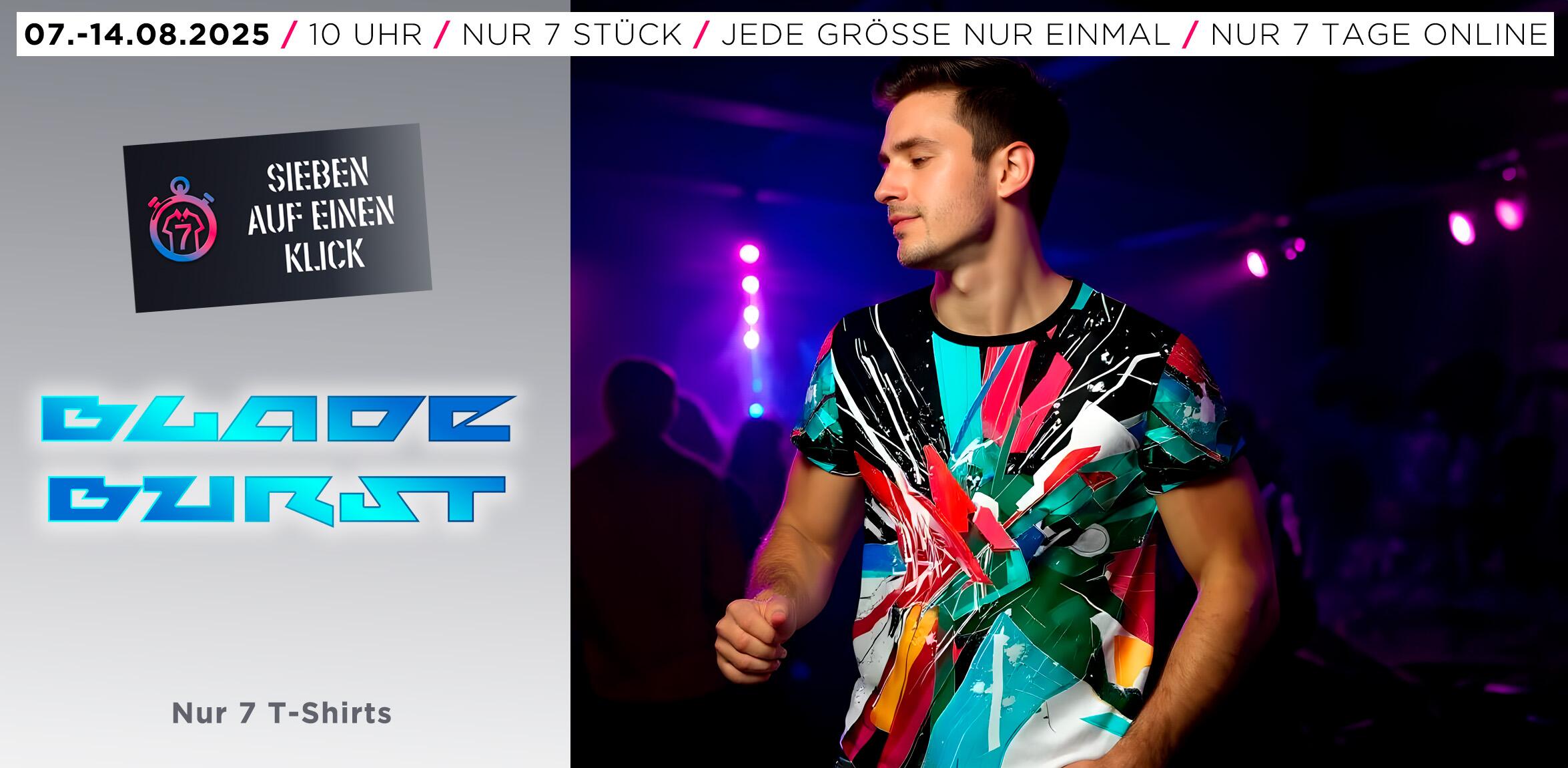 7 Herren T-Shirts - BLADEBURST - SIEBEN AUF EINEN KLICK - 07.-14.08.2025